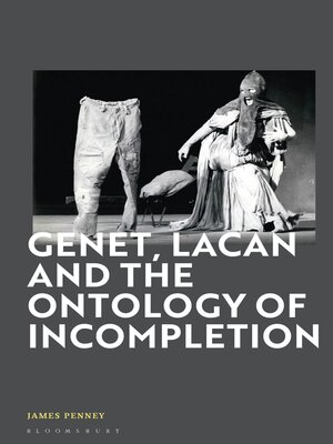 cover image of Genet, Lacan and the Ontology of Incompletion